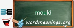 WordMeaning blackboard for mould